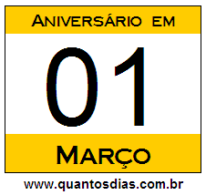 Quantos Dias Para Aniversário Quem Nasceu em 1º de Março