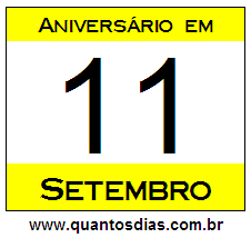 Quantos Dias Para Aniversário Quem Nasceu em 11 de Setembro