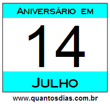 Quantos Dias Para Aniversário Quem Nasceu em 14 de Julho