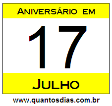 Quantos Dias Para Aniversário Quem Nasceu em 17 de Julho