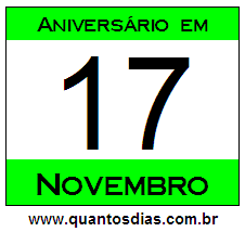 Contagem Regressiva Para Aniversário de Quem Nasceu em 17 de Novembro Quantos Dias Para Aniversário Quem Nasceu em 17 de Novembro