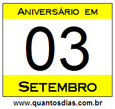 Quantos Dias Para Aniversário Quem Nasceu em 3 de Setembro