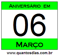 Contagem Regressiva Para Aniversário de Quem Nasceu em 6 de Março Quantos Dias Para Aniversário Quem Nasceu em 6 de Março