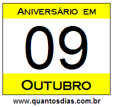 Quantos Dias Para Aniversário Quem Nasceu em 9 de Outubro